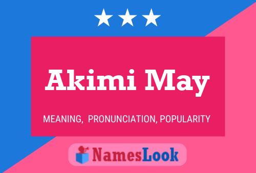 Póster del nombre Akimi May