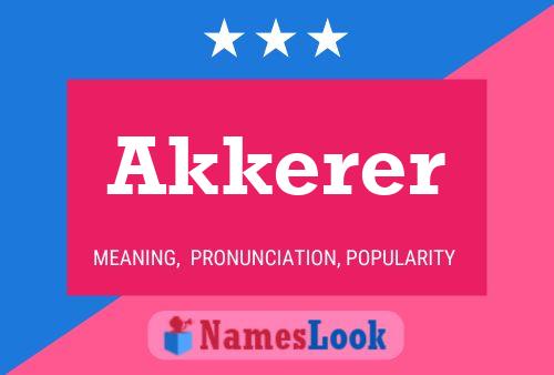 Póster del nombre Akkerer