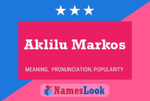 Póster del nombre Aklilu Markos