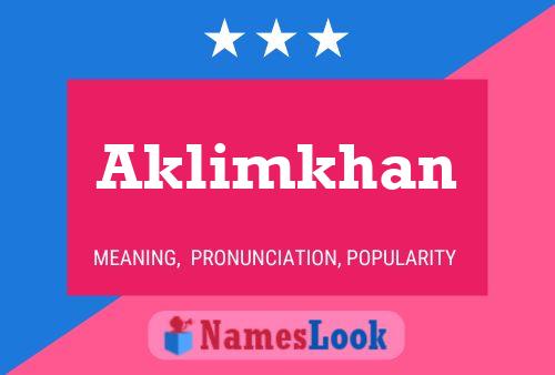 Póster del nombre Aklimkhan