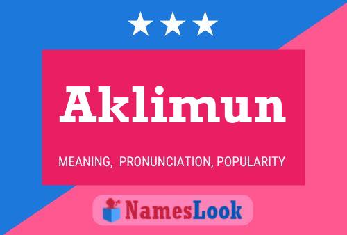 Póster del nombre Aklimun