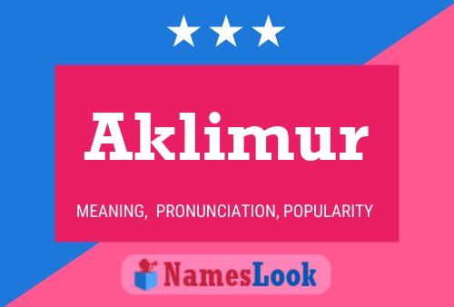 Póster del nombre Aklimur