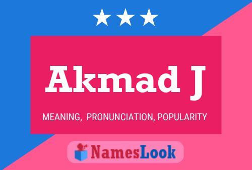 Póster del nombre Akmad J