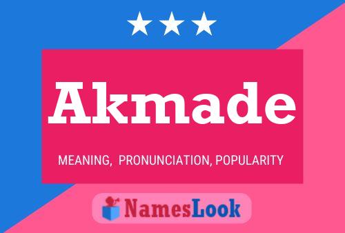 Póster del nombre Akmade