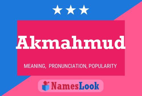 Póster del nombre Akmahmud