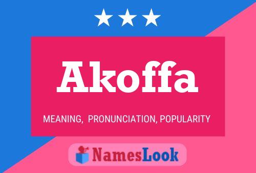 Póster del nombre Akoffa