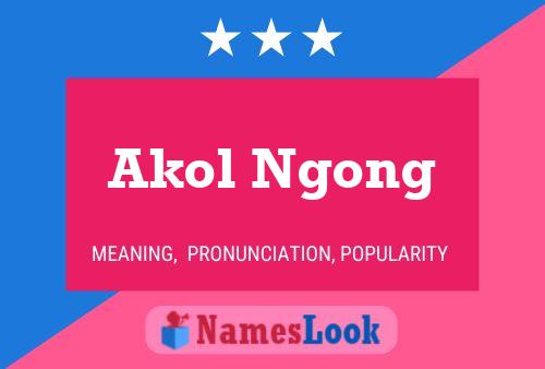 Póster del nombre Akol Ngong