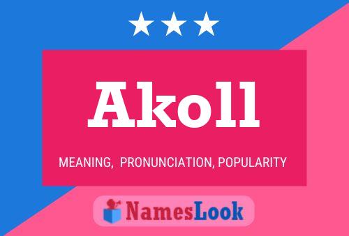 Póster del nombre Akoll