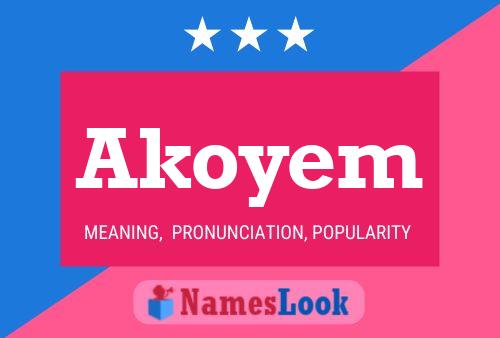 Póster del nombre Akoyem