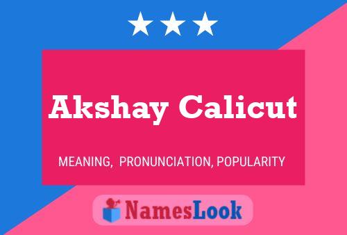 Póster del nombre Akshay Calicut