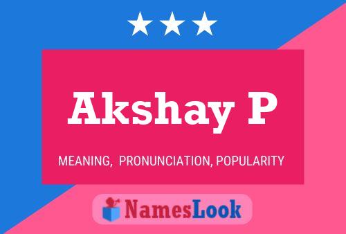 Póster del nombre Akshay P