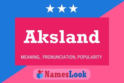 Póster del nombre Aksland