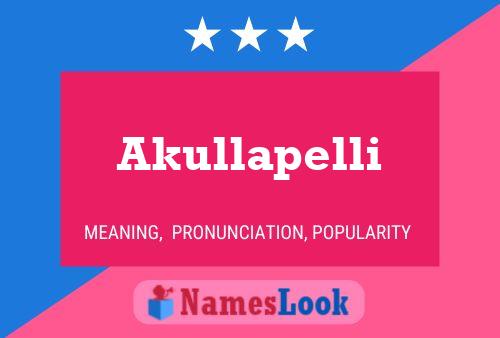 Póster del nombre Akullapelli