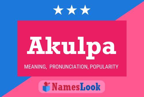 Póster del nombre Akulpa