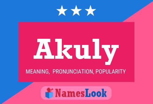 Póster del nombre Akuly