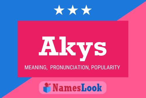 Póster del nombre Akys