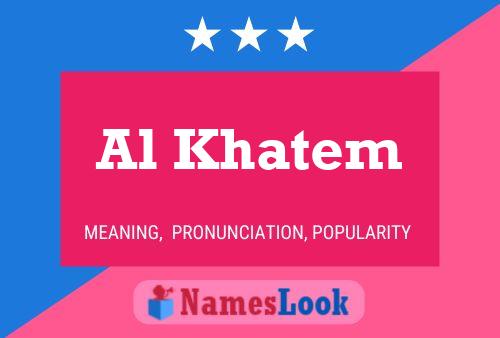 Póster del nombre Al Khatem