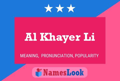 Póster del nombre Al Khayer Li