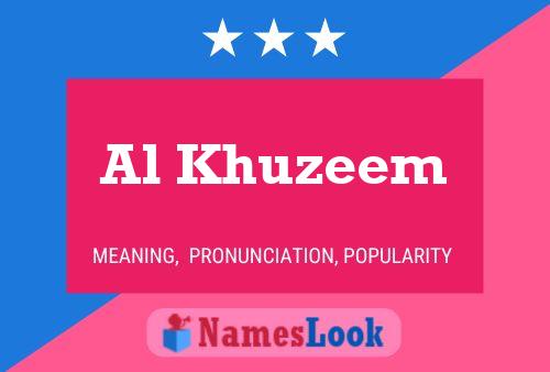 Póster del nombre Al Khuzeem