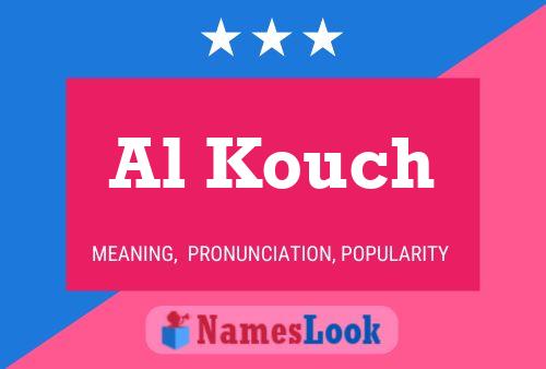 Póster del nombre Al Kouch