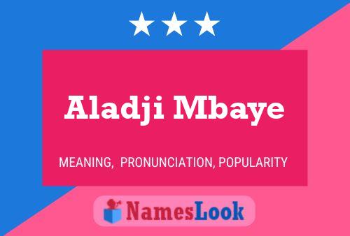 Póster del nombre Aladji Mbaye