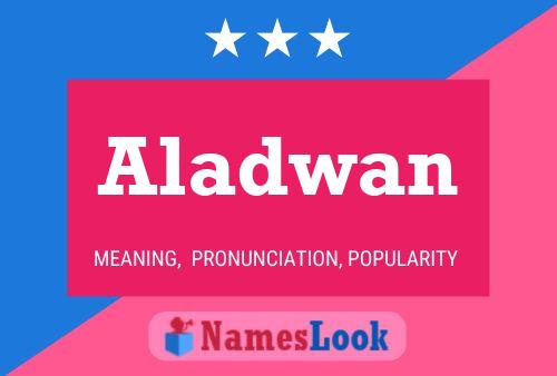 Póster del nombre Aladwan