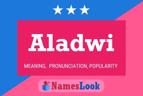 Póster del nombre Aladwi