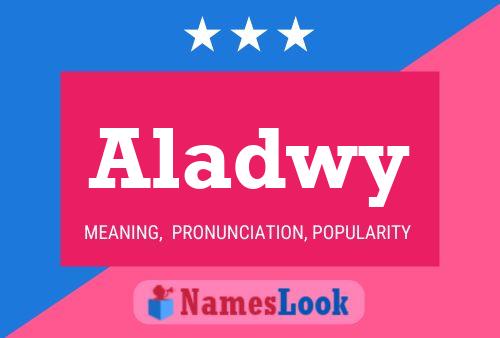 Póster del nombre Aladwy