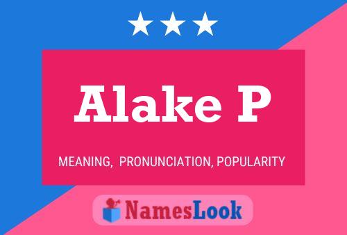 Póster del nombre Alake P