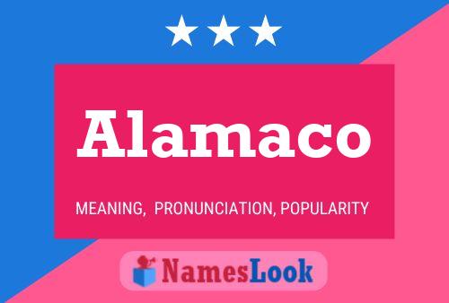 Póster del nombre Alamaco