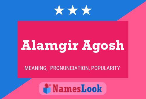 Póster del nombre Alamgir Agosh