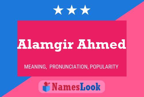 Póster del nombre Alamgir Ahmed