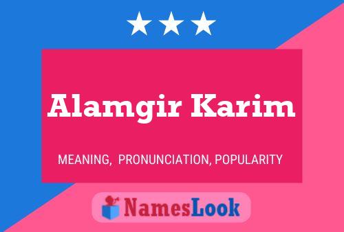 Póster del nombre Alamgir Karim