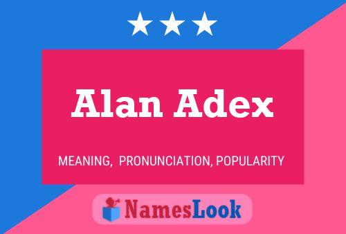 Póster del nombre Alan Adex