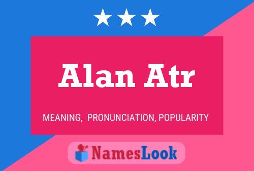 Póster del nombre Alan Atr