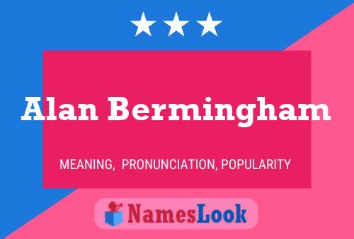 Póster del nombre Alan Bermingham