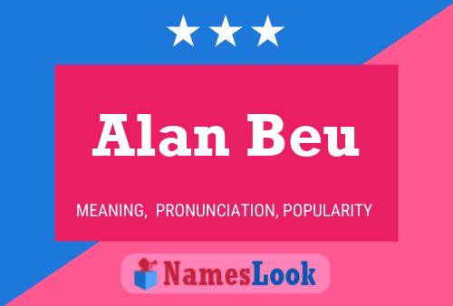 Póster del nombre Alan Beu