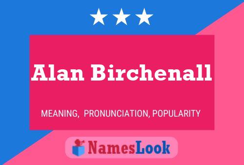 Póster del nombre Alan Birchenall