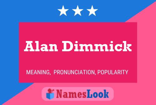 Póster del nombre Alan Dimmick