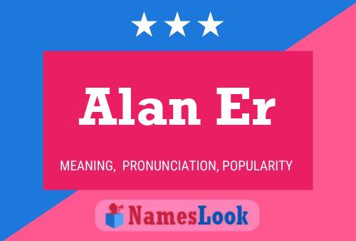 Póster del nombre Alan Er