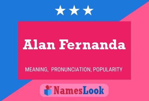 Póster del nombre Alan Fernanda