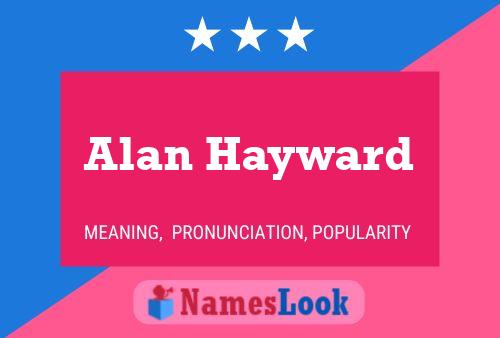 Póster del nombre Alan Hayward