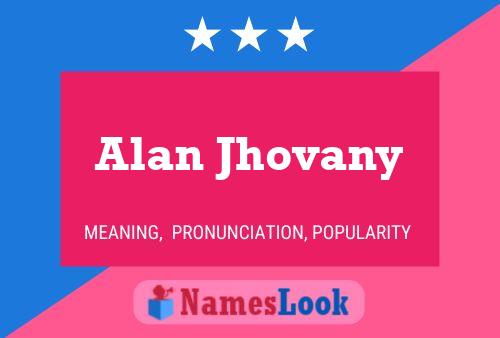 Póster del nombre Alan Jhovany