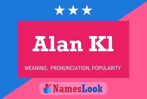 Póster del nombre Alan Kl