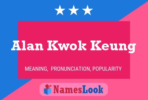 Póster del nombre Alan Kwok Keung