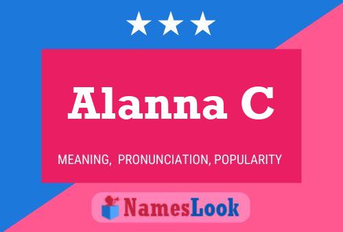 Póster del nombre Alanna C