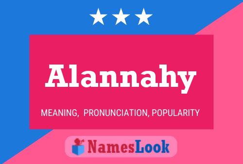 Póster del nombre Alannahy