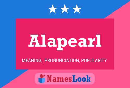 Póster del nombre Alapearl