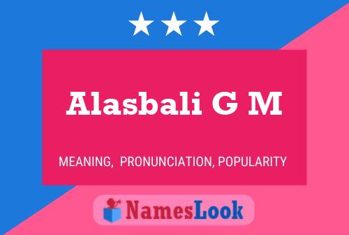 Póster del nombre Alasbali G M