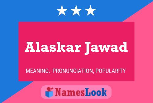 Póster del nombre Alaskar Jawad